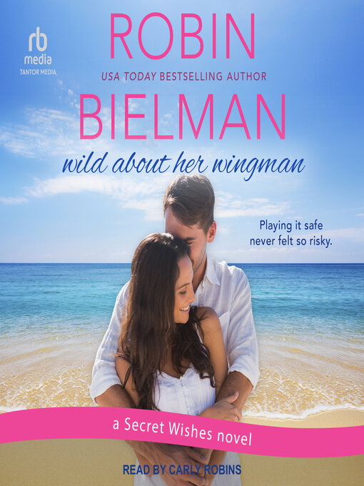 Title details for Wild About Her Wingman by Robin Bielman - Wait list